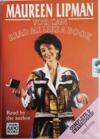 You Can Read Me Like a Book written by Maureen Lipman performed by Maureen Lipman on Cassette (Unabridged)